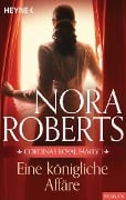 Cover-Bild zum Titel 'Cordina's Royal Family 1. Eine königliche Affäre' von 'Nora Roberts'