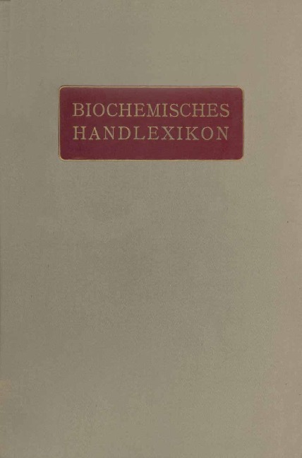 Biochemisches Handlexikon - H. Altenburg, H. Einbeck, H. Euler, E. S. Faust, C. Funk