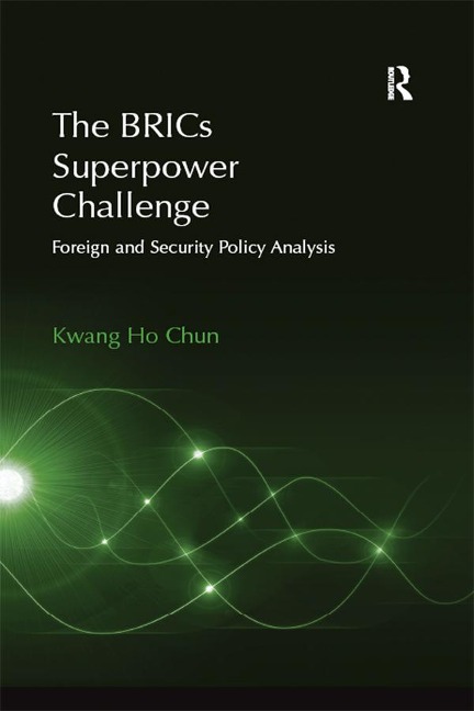 The BRICs Superpower Challenge - Kwang Ho Chun