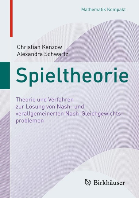 Spieltheorie - Alexandra Schwartz, Christian Kanzow