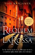 Cover-Bild zum Titel 'Requiem in La Rossa' von 'Tom Benjamin'