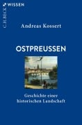Cover-Bild zum Titel 'Ostpreussen' von 'Andreas Kossert'