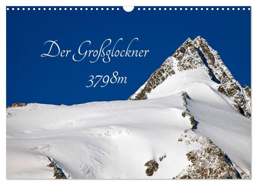 Der Großglockner 3798m (Wandkalender 2026 DIN A3 quer), CALVENDO Monatskalender - Christa Kramer