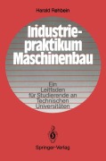 Cover-Bild zum Titel 'Industriepraktikum Maschinenbau' von 'Harald Rehbein'