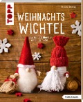 Cover-Bild zum Titel 'Weihnachtswichtel (kreativ.kompakt.)' von 'Christina Schinagl'