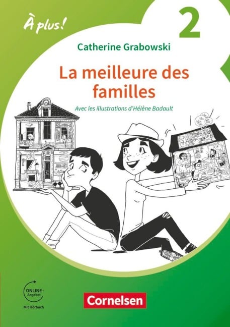 À plus ! Französisch als 1. und 2. Fremdsprache. Band 2 - Ersatzlektüre 1: La meillure des familles - 