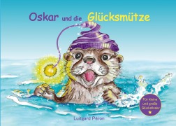 Cover-Bild zum Titel 'Oskar und die Glücksmütze' von 'Luitgard Péron'