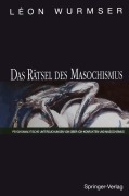 Cover-Bild zum Titel 'Das Rätsel des Masochismus' von 'Leon Wurmser'