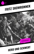 Cover-Bild zum Titel 'Herd und Schwert' von 'Fritz Skowronnek'