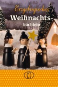 Cover-Bild zum Titel 'Erzgebirgisches Weihnachtsbüchlein' von ''