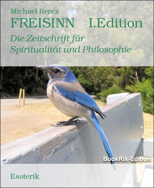 FREISINN  I.Edition - Michael Rerex
