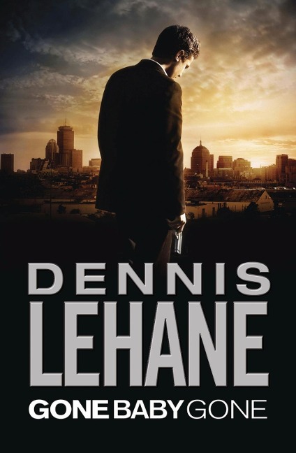 Gone, Baby, Gone - Dennis Lehane