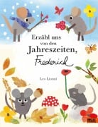 Cover-Bild zum Titel 'Erzähl uns von den Jahreszeiten, Frederick' von 'Leo Lionni'