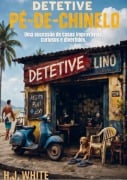Cover-Bild zum Titel 'As aventuras de um detetive pé-de-chinelo!' von 'Hj White'