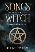 Songs from and English Witch - Rayner Ye, R. J. Johnston