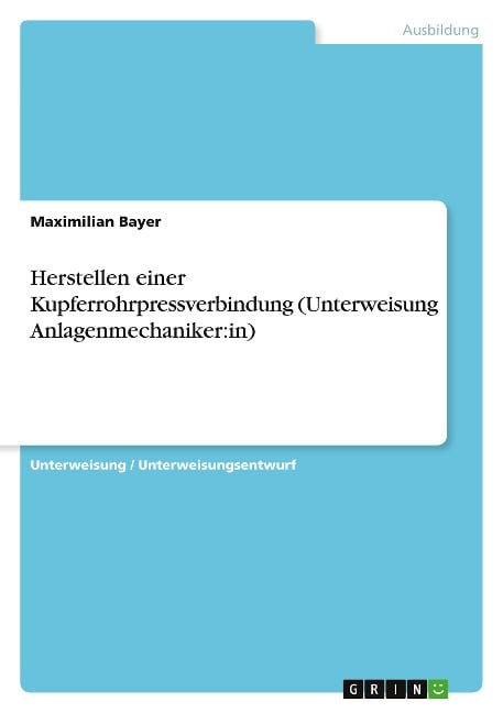 Herstellen einer Kupferrohrpressverbindung (Unterweisung Anlagenmechaniker:in) - Maximilian Bayer