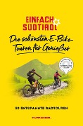 Cover-Bild zum Titel 'Einfach Südtirol: Die schönsten E-Bike-Touren für Genießer' von ''