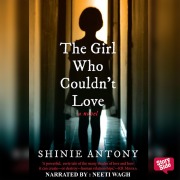 Cover-Bild zum Titel 'The Girl Who Couldn't Love' von 'Shinie Antony'
