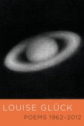 Cover-Bild zum Titel 'Poems 1962-2012' von 'Louise Glück'