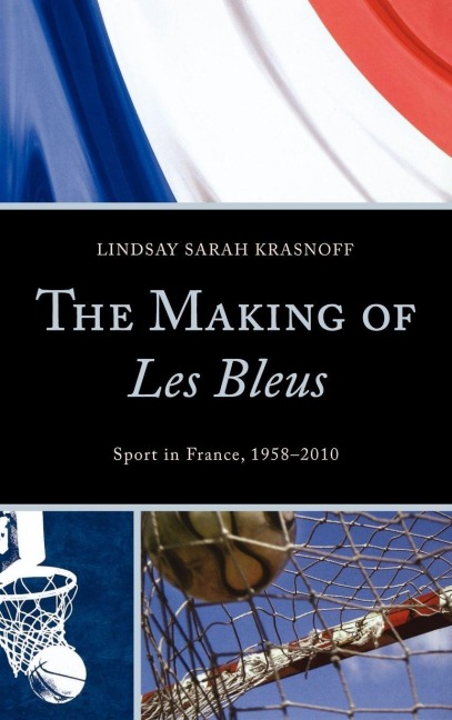 Making of Les Bleus - Lindsay Sarah Krasnoff