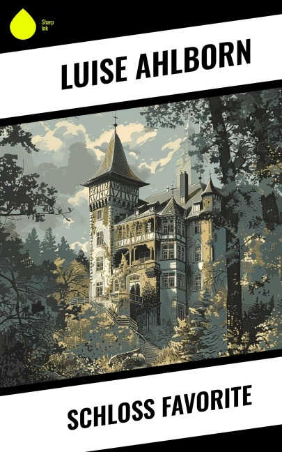 Schloß Favorite - Luise Ahlborn