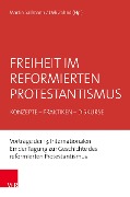 Cover-Bild zum Titel 'Freiheit im reformierten Protestantismus' von ''