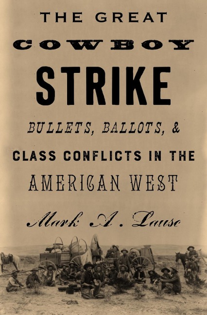 The Great Cowboy Strike - Mark Lause