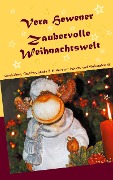 Cover-Bild zum Titel 'Zaubervolle Weihnachtswelt' von 'Vera Hewener'