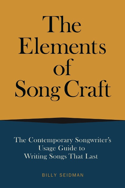 The Elements of Song Craft - Billy Seidman