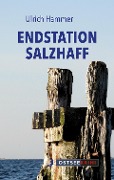 Cover-Bild zum Titel 'Endstation Salzhaff' von 'Ulrich Hammer'