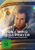 On a Wing and a Prayer - Brian Egeston, Brandon Roberts