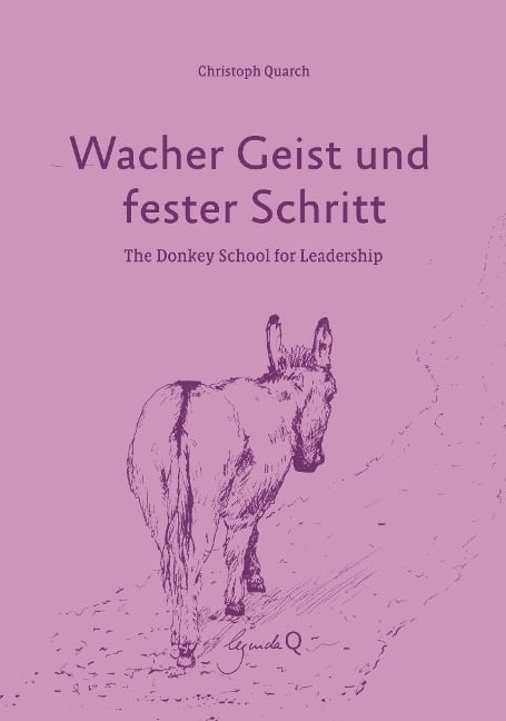 Wacher Geist und fester Schritt - Christoph Quarch