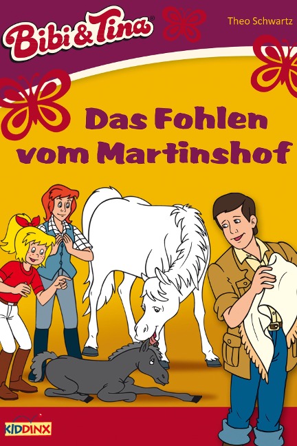 Bibi & Tina - Das Fohlen vom Martinshof - Theo Schwartz