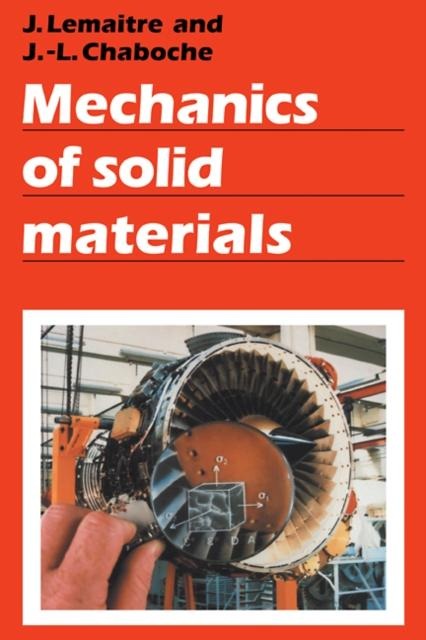 Mechanics of Solid Materials - Jean Lemaitre