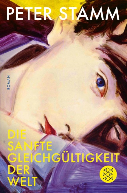 Die sanfte Gleichgültigkeit der Welt - Peter Stamm