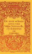 De zeer schone uren van Stijn Streuvels, cyclotoerist - Patrick Cornillie