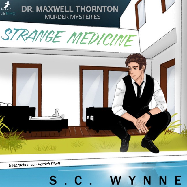Dr. Maxwell Thornton Murder Mysteries 1 - S. C. Wynne