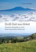 Cover-Bild zum Titel 'Grüß Gott aus Afrika!' von 'Emmanuel Kileo'