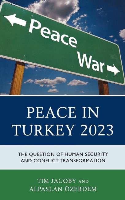 Peace in Turkey 2023 - Tim Jacoby, Alpaslan Özerdem
