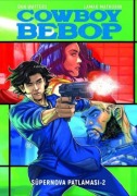 Cover-Bild zum Titel 'Cowboy Bebop - Süpernova Patlamasi 2' von 'Dan Watters'