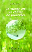 Cover-Bild zum Titel 'Le monde est un champ de proverbes' von 'Makosso'