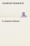 La faneuse d'amour - Georges Eekhoud