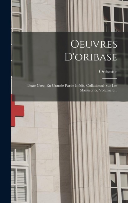 Oeuvres D'oribase - 