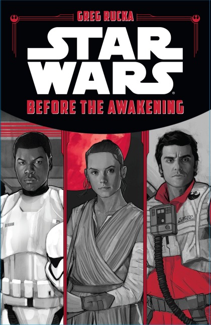 Star Wars The Force Awakens: Before the Awakening - Greg Rucka