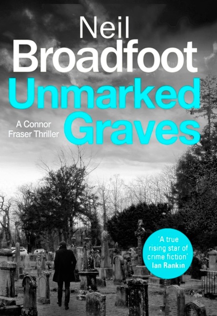 Unmarked Graves - Neil Broadfoot
