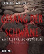 Cover-Bild zum Titel 'Gesang der Schwäne' von 'Daniel Wilde'
