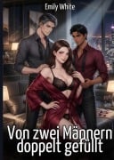 Cover-Bild zum Titel 'Von zwei Männern doppelt gefüllt' von 'Emily White'