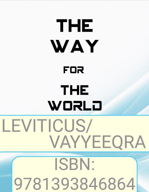 The Way for The World - Leviticus/Vayyeeqra - Xola Mgoduka