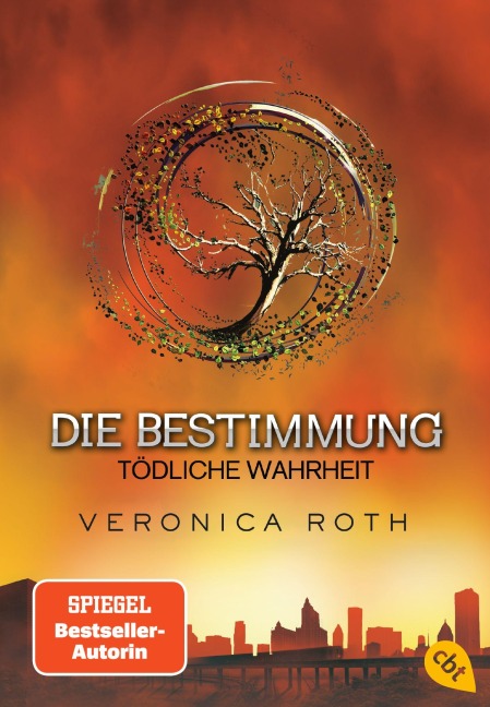 Die Bestimmung - Tödliche Wahrheit - Veronica Roth