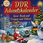 Cover-Bild zum Titel 'DDR-Adventskalender: Quiz-Buch mit Fragen und Rätsel' von 'Schlauvento Interactive'